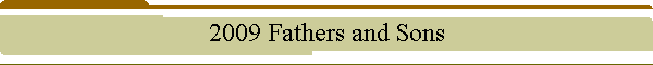 2009 Fathers and Sons